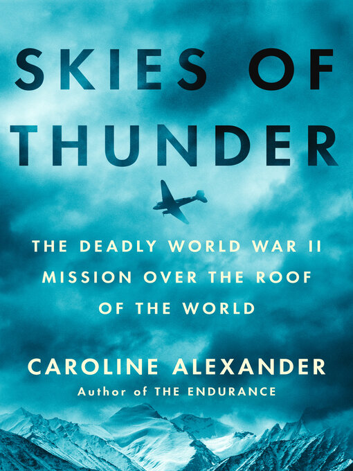 Title details for Skies of Thunder by Caroline Alexander - Wait list